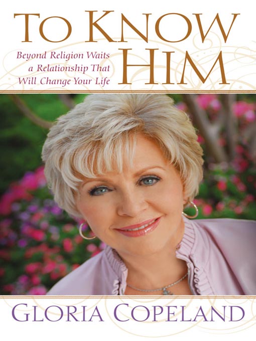 Title details for To Know Him by Gloria Copeland - Available
